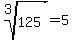root%283%2C125%29+=+5