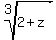 root%283%2C2%2Bz%29