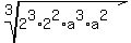 root%283%2C2%5E3%2A2%5E2%2Aa%5E3%2Aa%5E2%29