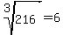root%283%2C216%29=6