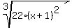 root%283%2C22%28x%2B1%29%5E2%29