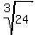root%283%2C24%29