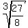 root%283%2C27%2F8%29