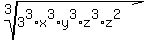 root%283%2C3%5E3%2Ax%5E3%2Ay%5E3%2Az%5E3%2Az%5E2%29