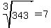 root%283%2C343%29+=+7