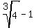 root%283%2C4%29-1