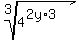 root%283%2C4%5E%282y%2A3%29%29