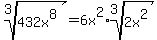 root%283%2C432x%5E8%29=6x%5E2%2Aroot%283%2C2x%5E2%29