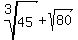 root%283%2C45%29+%2B+sqrt%2880%29