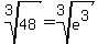root%283%2C48%29=root%283%2Ce%5E3%29