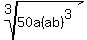 root%283%2C50a%28ab%29%5E3%29