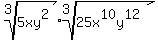root%283%2C5xy%5E2%29+%2A+root%283%2C25x%5E10y%5E12%29