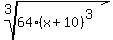 root%283%2C64%28x%2B10%29%5E3%29+