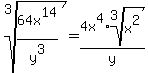 root%283%2C64x%5E14%2Fy%5E3%29=4x%5E4%2Aroot%283%2Cx%5E2%29%2Fy