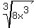 root%283%2C8x%5E3%29