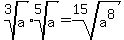 root%283%2Ca%29%2Aroot%285%2Ca%29=root%2815%2Ca%5E8%29