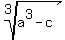 root%283%2Ca%5E3-c%29
