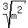 root%283%2Cm%5E2%29