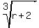 root%283%2Cr++%2B+2%29