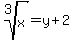 root%283%2Cx%29=y%2B2