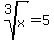 root%283%2Cx%29+=+5