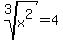 root%283%2Cx%5E2%29=4