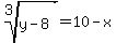 root%283%2Cy-8%29=10-x