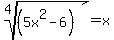 \"root%284%2C%285x%5E2-6%29%29+=+x\"