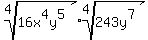 root%284%2C16x%5E4y%5E5%29%2Aroot%284%2C243y%5E7%29
