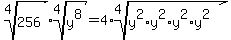 root%284%2C256%29%2Aroot%284%2Cy%5E8%29+=+4%2Aroot%284%2Cy%5E2%2Ay%5E2%2Ay%5E2%2Ay%5E2%29