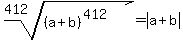 root%28412%2C%28a%2Bb%29%5E%28412%29%29=abs%28a%2Bb%29
