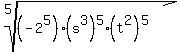 root%285%2C%28-2%5E5%29%28s%5E3%29%5E5%28t%5E2%29%5E5%29