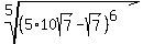 root%285%2C%285%2A10sqrt%287%29-sqrt%287%29%29%5E6%29