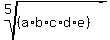 root%285%2C%28a%2Ab%2Ac%2Ad%2Ae%29%29
