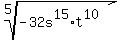 root%285%2C+-32s%5E15%2At%5E10%29