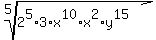 root%285%2C2%5E5%2A3%2Ax%5E10%2Ax%5E2%2Ay%5E15%29