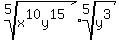 root%285%2Cx%5E10y%5E15%29%2Aroot%285%2Cy%5E3%29