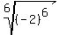 root%286%2C%28-2%29%5E6%29