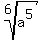 root%286%2C+a%5E5%29