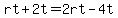 rt%2B2t=2rt-4t