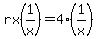rx%281%2Fx%29=4%281%2Fx%29