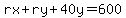 rx%2Bry%2B40y=600