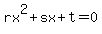 rx%5E2%2Bsx%2Bt=0
