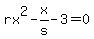 rx%5E2-x%2Fs-3=0