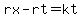 rx-rt=kt