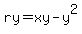 ry=xy-y%5E2