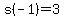 s%28-1%29=3
