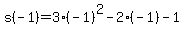 s%28-1%29=3%28-1%29%5E2-2%28-1%29-1
