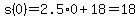 s%280%29+=+2.5%2A0+%2B+18=18