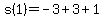 s%281%29+=+-3%2B3%2B1